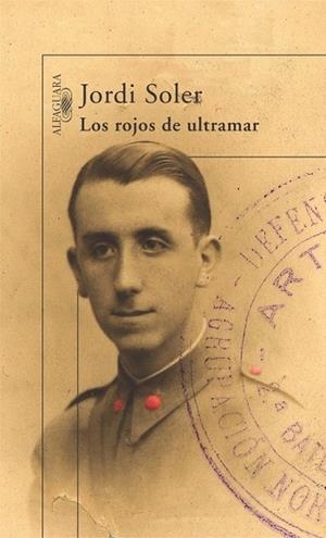 ROJOS DE ULTRAMAR, LOS | 9788420422916 | SOLER, JORDI | Llibreria Drac - Librería de Olot | Comprar libros en catalán y castellano online