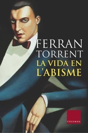 VIDA EN L'ABISME, LA | 9788466405317 | TORRENT, FERRAN | Llibreria Drac - Llibreria d'Olot | Comprar llibres en català i castellà online