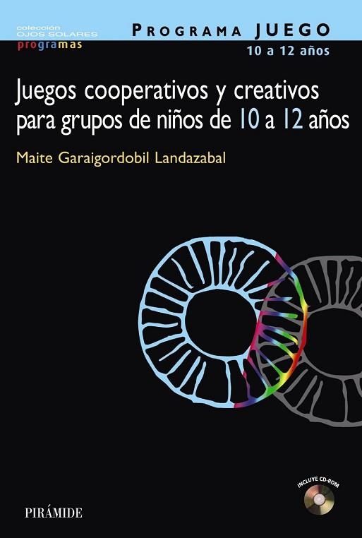 JUEGOS COOPERATIVOS Y CREATIVOS PARA GRUPOS DE NIÑOS DE 10 A | 9788436818970 | GARAIGORDOBIL, MAITE | Llibreria Drac - Llibreria d'Olot | Comprar llibres en català i castellà online