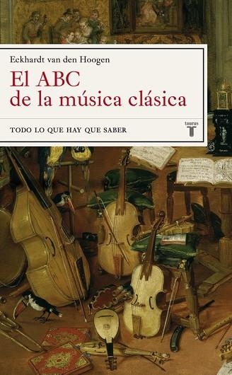 ABC DE LA MUSICA CLASICA, EL | 9788430605675 | HOOGEN ECKHARDT VAN DEN | Llibreria Drac - Llibreria d'Olot | Comprar llibres en català i castellà online