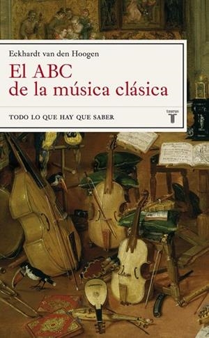 ABC DE LA MUSICA CLASICA, EL | 9788430605675 | HOOGEN ECKHARDT VAN DEN | Llibreria Drac - Llibreria d'Olot | Comprar llibres en català i castellà online