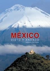 MEXICO VISTO Y ANDADO | 9788497851237 | RIOS SZALAY, ADALBERTO | Llibreria Drac - Llibreria d'Olot | Comprar llibres en català i castellà online