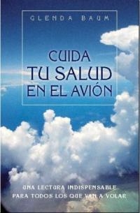 CUIDA TU SALUD EN EL AVION | 9788478711642 | BAUM, GLENDA | Llibreria Drac - Llibreria d'Olot | Comprar llibres en català i castellà online