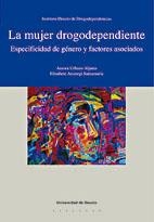 MUJER DROGODEPENDIENTE, LA | 9788474859522 | URBANO ALJAMA, AURORA | Llibreria Drac - Librería de Olot | Comprar libros en catalán y castellano online