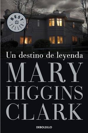 DESTINO DE LEYENDA, UN | 9788497934985 | HIGGINS CLARK, MARY | Llibreria Drac - Librería de Olot | Comprar libros en catalán y castellano online