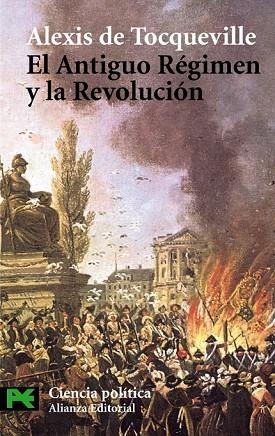 ANTIGUO REGIMEN Y LA REVOLUCION, EL | 9788420658612 | TOCQUEVILLE, ALEXIS DE | Llibreria Drac - Librería de Olot | Comprar libros en catalán y castellano online