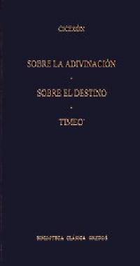 SOBRE LA ADIVINACION-SOBRE EL DESTINO | 9788424922498 | CICERON-TIMEO | Llibreria Drac - Librería de Olot | Comprar libros en catalán y castellano online
