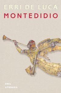 MONTEDIDIO | 9788446017493 | LUCA, ERRI DE | Llibreria Drac - Librería de Olot | Comprar libros en catalán y castellano online
