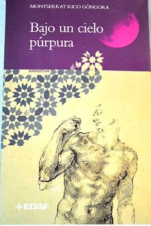 BAJO UN CIELO PÚRPURA | 9788441414952 | RICO GÓNGORA, MONTSERRAT | Llibreria Drac - Librería de Olot | Comprar libros en catalán y castellano online