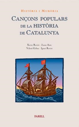CANÇONS POPULARS DE LA HISTORIA DE CATALUNYA | 9788495695413 | ROVIRO, X./AIATS, J./GIRBAU, V./ROVIRO, I. | Llibreria Drac - Librería de Olot | Comprar libros en catalán y castellano online