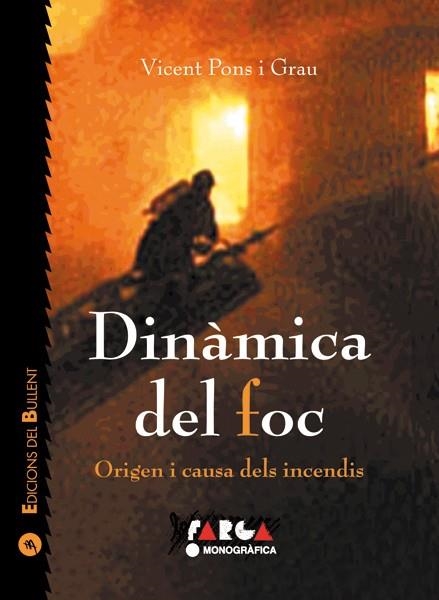 DINAMICA DEL FOC : ORIGEN I CAUSA DELS INCENDIS | 9788489663978 | PONS, VICENS | Llibreria Drac - Librería de Olot | Comprar libros en catalán y castellano online