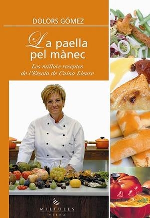 PAELLA PEL MANEC, LA | 9788483302927 | GÓMEZ, DOLORS | Llibreria Drac - Librería de Olot | Comprar libros en catalán y castellano online