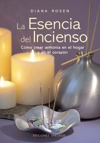 ESENCIA DEL INCIENSO, LA | 9788497771535 | ROSEN, DIANA | Llibreria Drac - Librería de Olot | Comprar libros en catalán y castellano online