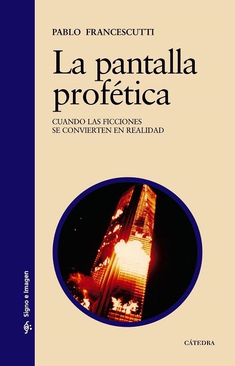 PANTALLA PROFETICA, LA | 9788437621920 | FRANCESCUTTI, PABLO | Llibreria Drac - Llibreria d'Olot | Comprar llibres en català i castellà online