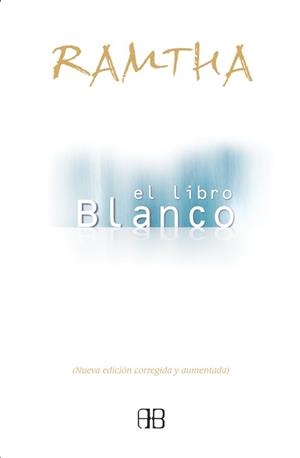 RAMTHA LIBRO BLANCO, EL | 9788489897854 | RAMTHA | Llibreria Drac - Llibreria d'Olot | Comprar llibres en català i castellà online