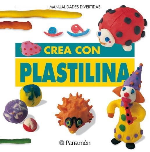 CREA CON PLASTILINA | 9788434214590 | Llibreria Drac - Librería de Olot | Comprar libros en catalán y castellano online