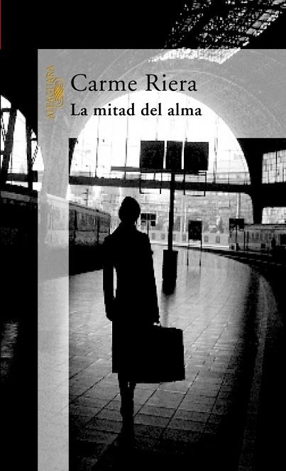MITAD DEL ALMA, LA | 9788420428765 | RIERA I GUILERA, CARME | Llibreria Drac - Llibreria d'Olot | Comprar llibres en català i castellà online
