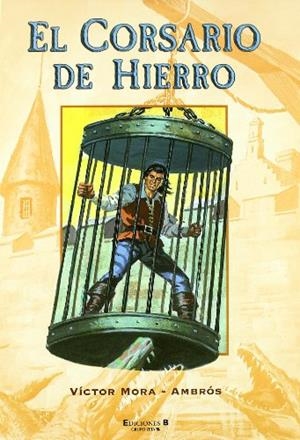 CORSARIO DE HIERRO, EL VOL.1 | 9788466616829 | MORA, VICTOR; AMBROS | Llibreria Drac - Librería de Olot | Comprar libros en catalán y castellano online