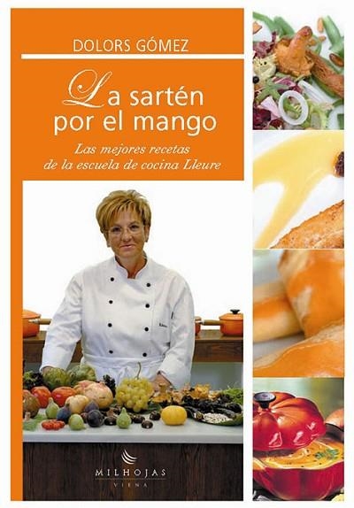 SARTEN POR EL MANGO, LA | 9788483302972 | GÓMEZ, DOLORS | Llibreria Drac - Librería de Olot | Comprar libros en catalán y castellano online