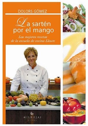 SARTEN POR EL MANGO, LA | 9788483302972 | GÓMEZ, DOLORS | Llibreria Drac - Librería de Olot | Comprar libros en catalán y castellano online