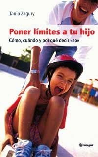 PONER LIMITES A TU HIJO | 9788478712434 | ZAGURY, TANIA | Llibreria Drac - Librería de Olot | Comprar libros en catalán y castellano online