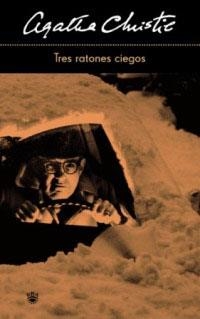 TRES RATONES CIEGOS | 9788478712502 | CHRISTIE, AGATHA | Llibreria Drac - Llibreria d'Olot | Comprar llibres en català i castellà online