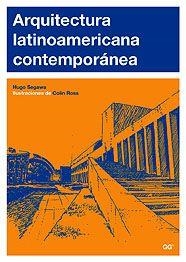 ARQUITECTURA LATINOAMERICANA CONTEMPORÁNEA | 9788425219559 | SEGAWA, HUGO | Llibreria Drac - Llibreria d'Olot | Comprar llibres en català i castellà online