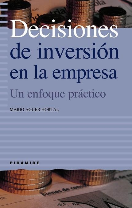 DECISIONES DE INVERSION EN LA EMPRESA | 9788436818987 | AGUER HORTAL, MARIO | Llibreria Drac - Llibreria d'Olot | Comprar llibres en català i castellà online