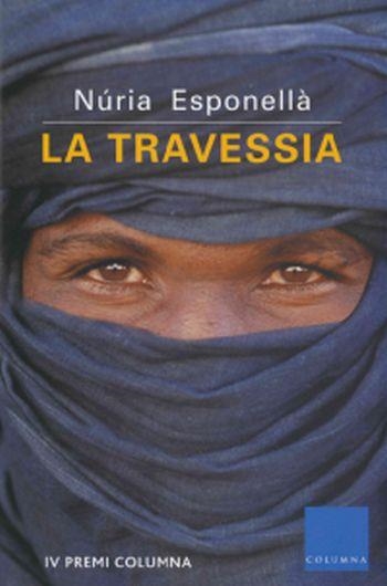 TRAVESSIA, LA -IV PREMI COLUMNA- | 9788466405379 | ESPONELLA, NURIA | Llibreria Drac - Librería de Olot | Comprar libros en catalán y castellano online