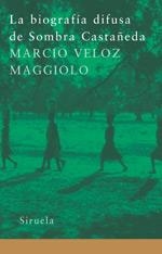 BIOGRAFIA DIFUSA DE SOMBRA CASTAÑEDA,LA | 9788478448616 | VELOZ MAGGIOLO, MARCIO | Llibreria Drac - Llibreria d'Olot | Comprar llibres en català i castellà online
