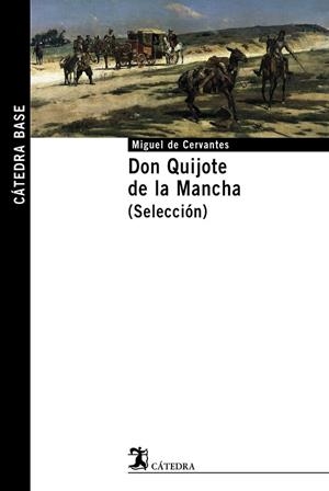 DON QUIJOTE DE LA MANCHA. (SELECCION) | 9788437622095 | CERVANTES, MIGUEL DE | Llibreria Drac - Librería de Olot | Comprar libros en catalán y castellano online