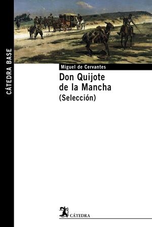 DON QUIJOTE DE LA MANCHA. (SELECCION) | 9788437622095 | CERVANTES, MIGUEL DE | Llibreria Drac - Librería de Olot | Comprar libros en catalán y castellano online