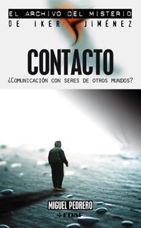 CONTACTO, COMUNICACION CON SERES DE OTROS MUNDOS | 9788441415928 | PEDRERO, MIGUEL | Llibreria Drac - Librería de Olot | Comprar libros en catalán y castellano online