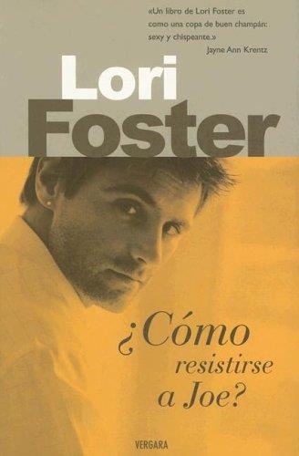 COMO RESISTIRSE A JOE | 9788466620055 | FOSTER, LORI | Llibreria Drac - Librería de Olot | Comprar libros en catalán y castellano online