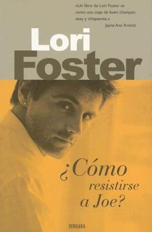 COMO RESISTIRSE A JOE | 9788466620055 | FOSTER, LORI | Llibreria Drac - Llibreria d'Olot | Comprar llibres en català i castellà online