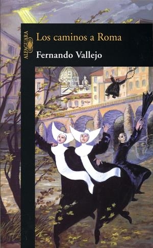 CAMINOS A ROMA, LOS | 9788420467801 | VALLEJO, FERNANDO | Llibreria Drac - Librería de Olot | Comprar libros en catalán y castellano online