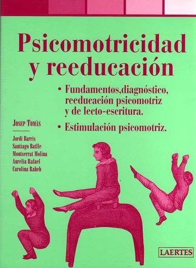 PSICOMOTRICIDAD Y REEDUCACION | 9788475845500 | DIVERSOS | Llibreria Drac - Llibreria d'Olot | Comprar llibres en català i castellà online