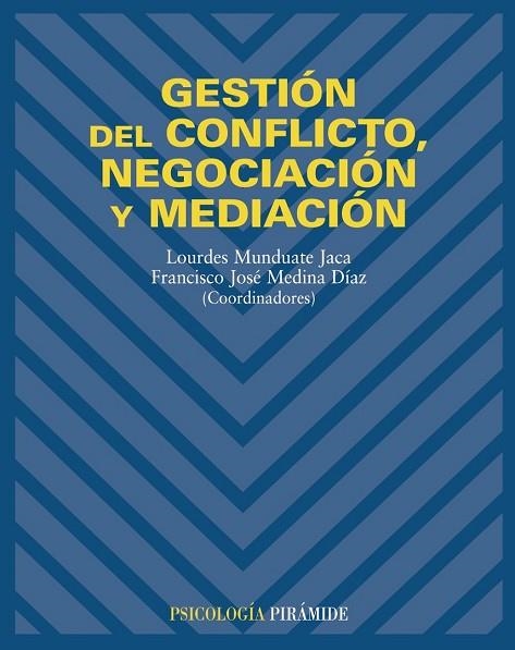 GESTION DEL CONFLICTO, NEGOCIACION Y MEDIACION | 9788436819243 | MUNDUATE JACA, LOURDES | Llibreria Drac - Librería de Olot | Comprar libros en catalán y castellano online