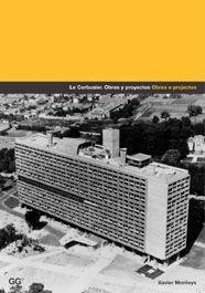 CORBUSIER, LE. OBRAS Y PROYECTOS | 9788425217951 | MONTEYS, XAVIER | Llibreria Drac - Librería de Olot | Comprar libros en catalán y castellano online