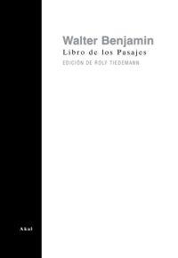 LIBRO DE LOS PASAJES | 9788446019015 | BENJAMIN, WALTER | Llibreria Drac - Librería de Olot | Comprar libros en catalán y castellano online