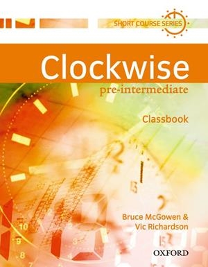 CLOCKWISE PRE-INTERMEDIATE CLASSBOOK | 9780194340748 | Llibreria Drac - Llibreria d'Olot | Comprar llibres en català i castellà online