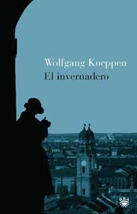 INVERNADERO, EL | 9788478712700 | KOEPPEN, WOLFGANG | Llibreria Drac - Librería de Olot | Comprar libros en catalán y castellano online