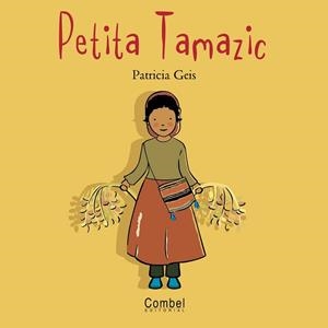 PETITA TAMAZIGH, LA | 9788478648801 | GEIS, PATRICIA | Llibreria Drac - Librería de Olot | Comprar libros en catalán y castellano online