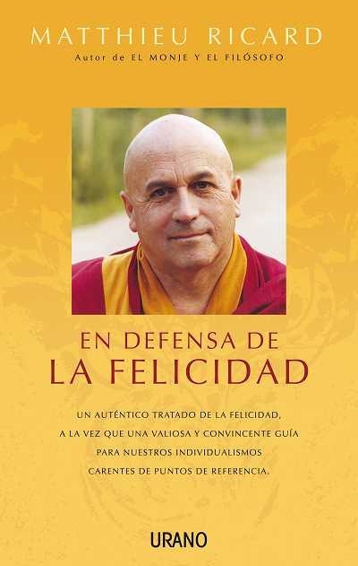 EN DEFENSA DE LA FELICIDAD | 9788479535896 | RICARD, MATTHIEU | Llibreria Drac - Librería de Olot | Comprar libros en catalán y castellano online