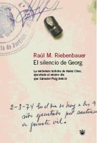 SILENCIO DE GEORG, EL | 9788478712656 | RIEBENBAUER, RAUL M. | Llibreria Drac - Llibreria d'Olot | Comprar llibres en català i castellà online