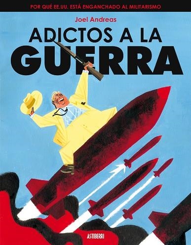 ADICTOS A LA GUERRA | 9788495825803 | ANDREAS, JOEL | Llibreria Drac - Librería de Olot | Comprar libros en catalán y castellano online