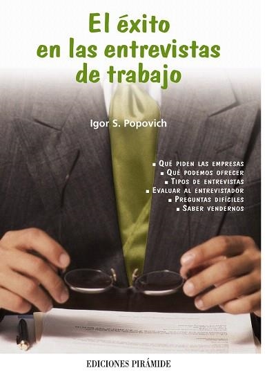 EXITO EN LAS ENTREVISTAS DE TRABAJO | 9788436819250 | POPOVICH, IGOR S. | Llibreria Drac - Librería de Olot | Comprar libros en catalán y castellano online