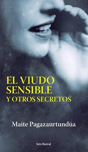 VIUDO SENSIBLE Y OTROS SECRETOS, EL | 9788432296475 | PAGAZAURTUNDUA, MAITE | Llibreria Drac - Llibreria d'Olot | Comprar llibres en català i castellà online