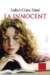 INNOCENT, LA | 9788466403870 | SIMÓ, ISABEL-CLARA | Llibreria Drac - Llibreria d'Olot | Comprar llibres en català i castellà online