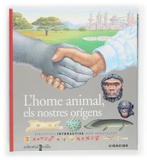 HOME ANIMAL, ELS NOSTRES ORIGENS, L' | 9788466109994 | VV.AA. | Llibreria Drac - Librería de Olot | Comprar libros en catalán y castellano online